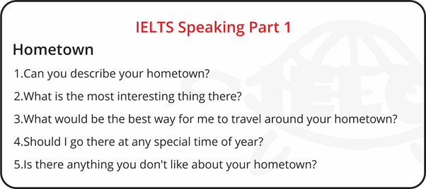 example of IELTS Speaking Part 1 questions